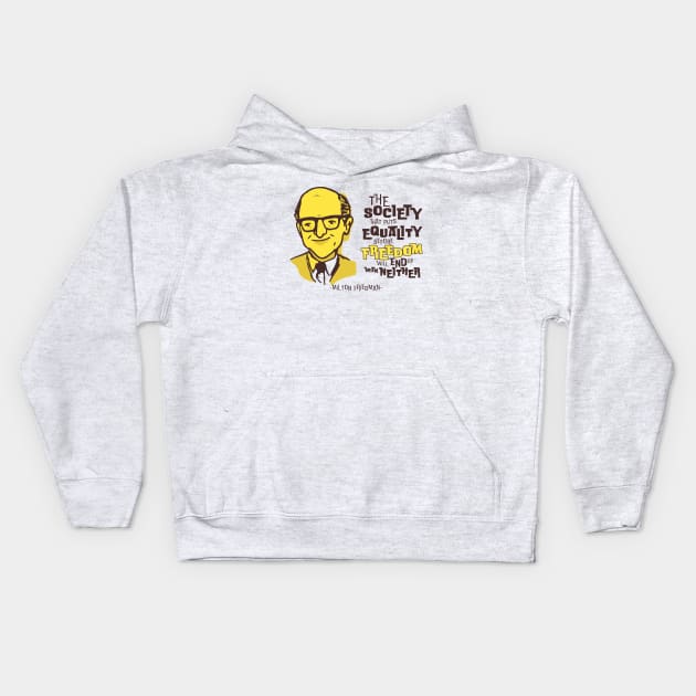 Milton Friedman Kids Hoodie by tinastore